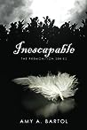 Inescapable by Amy A. Bartol