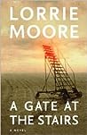 A Gate at the Stairs by Lorrie Moore