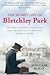 The Secret Life of Bletchley Park: The WWII Codebreaking Centre and the Men and Women Who Worked There