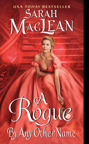 A Rogue by Any Other Name by Sarah MacLean