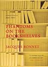 Phantoms on the Bookshelves by Jacques Bonnet