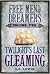 Twilight's Last Gleaming (Free Men and Dreamers, #2)