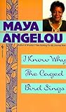 I Know Why the Caged Bird Sings (Maya Angelou's Autobiography, #1)