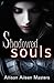 Shadowed Souls (Shadowed Souls, #1)