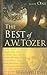 The Best of A. W. Tozer, Book 1