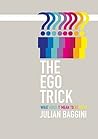 The Ego Trick: In Search Of The Self