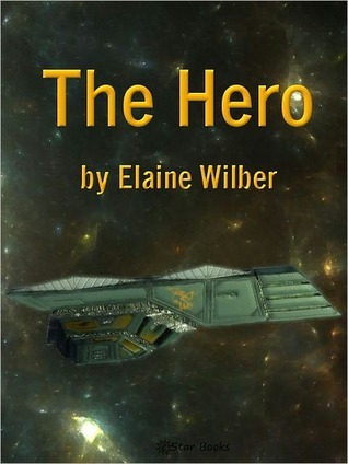 The Hero by Elaine Wilber