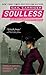 Soulless (Parasol Protectorate, #1)