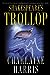 Shakespeare's Trollop by Charlaine Harris