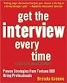 Get the Interview Every Time by Brenda  Greene