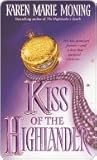 Kiss of the Highlander by Karen Marie Moning