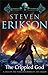 The Crippled God (Malazan Book of the Fallen, #10)