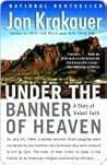 Book cover for Under the Banner of Heaven: A Story of Violent Faith