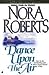 Dance Upon The Air by Nora Roberts