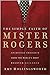 The Simple Faith of Mister Rogers by Amy Hollingsworth