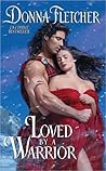 Loved By a Warrior by Donna Fletcher