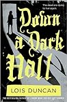 Down a Dark Hall by Lois Duncan