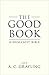 The Good Book: A Secular Bible