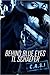 Behind Blue Eyes (CASI, #1)