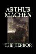 The Terror by Arthur Machen