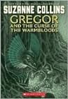 Gregor and the Curse of the Warmbloods by Suzanne Collins