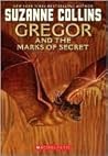 Gregor and the Marks of Secret by Suzanne Collins