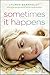 Sometimes It Happens by Lauren Barnholdt