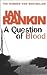 A Question of Blood (Inspector Rebus, #14)