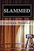 Slammed (Slammed, #1)