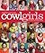 Cowl Girls: The Neck's Big Thing to Knit (Cathy Carron Collection)