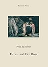 Hecate and Her Dogs by Paul Morand