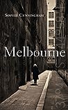 Melbourne by Sophie Cunningham