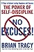 No Excuses!: The Power of Self-Discipline