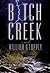 Bitch Creek (Stoney Calhoun #1) by William G. Tapply