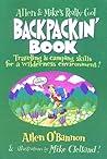 Allen & Mike's Really Cool Backpackin' Book by Allen O'Bannon