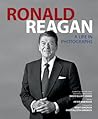 Ronald Reagan: A Life in Photographs