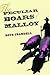 The Peculiar Boars of Malloy by Doug Crandell