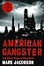 American Gangster And Other Tales of New York by Mark Jacobson