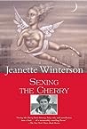 Sexing the Cherry by Jeanette Winterson