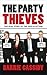 The Party Thieves: The Real Story of the 2010 Election