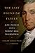 The Last Founding Father: James Monroe and a Nation's Call to Greatness