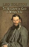 The Kingdom of God Is Within You by Leo Tolstoy