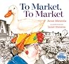 To Market, to Market by Anne Miranda