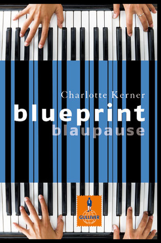 Blueprint Blaupause by Charlotte Kerner