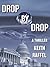 Drop By Drop