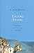 Eating Stone: Imagination and the Loss of the Wild