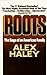 Roots: The Saga of an Ameri...