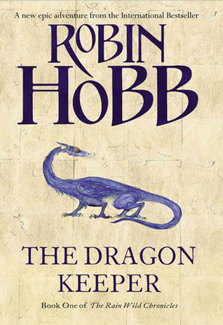 The Dragon Keeper by Robin Hobb