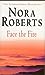 Face the Fire by Nora Roberts