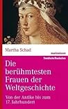 Die berühmtesten Frauen der Weltgeschichte